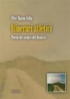 Itinerari atletici. Poesie del corpo e del distacco