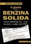 Il giallo della benzina solida infiammabile che riduce i costi del 50 per cento