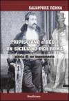 Tripisciano e Belli un siciliano per Roma. Storia di un monumento