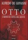 Otto. L'abisso di Castel del Monte