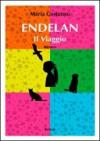 Endelan. Il viaggio