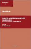 Dialetti Walser in contesto plurilingue. Gressoney e Issime in valle d'Aosta
