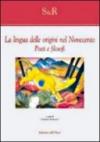 La lingua delle origini nel Novecento. Poeti e filosofi