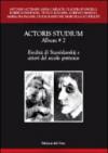 Actoris studium album. 2.Eredità di Stanislavskij e attori del secolo grottesco