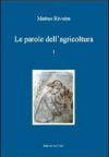 Le parole dell'agricoltura. Saggio di un glossario da fonti latine medievali del Piemonte. Ediz. multilingue: 1