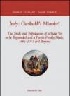 Italy. Garibaldi's mistake?