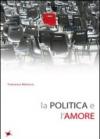 La politica e l'amore