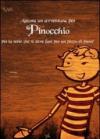 Ancora un'avventura per Pinocchio. Per la serie: che si deve fare per un pezzo di pane!