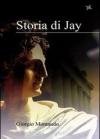 Storia di Jay