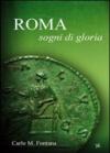 Roma. Sogni di gloria