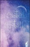 Al castello di cristallo