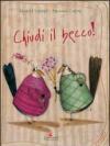 Chiudi il becco!