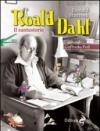 Roald Dahl. Il cantastorie