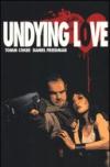 Undying love: 1