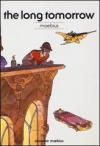 The long tomorrow. Absolute Moebius vol.2