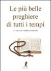 Le più belle preghiere di tutti i tempi