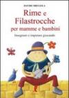 Rime e filastrocche per mamme e per bambini. Insegnare e imparare giocando