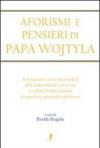 Aforismi e pensieri di Papa Wojtyla