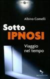 Sotto ipnosi. Viaggio nel tempo