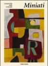 Miniati. I maestri del colore