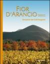 Fior d'arancio DOCG. Emozioni dei colli Euganei