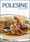 Polesine. 50 ricette tipiche