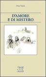 D'amore e di mistero