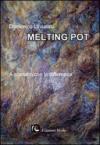 Melting pot. A contatto con la differenza