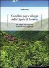 Castellari, pagi e villaggi nella Liguria di Levante. Un viaggio nel tempo tra memorie orali e leggende