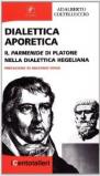 Dialettica aporetica. Il Parmenide di Platone nella dialettica hegeliana