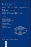 Il codice dell'organizzazione mondiale del commercio. I risultati dell'Uruguay round