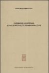 Interesse legittimo e pregiudizialità amministrativa
