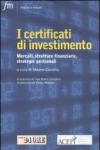 I certificati di investimento. Mercati, strutture finanziarie, strategie gestionali