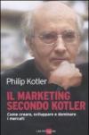 Il marketing secondo Kotler (Mondo economico)