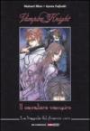 Trappola del ghiaccio nero. Vampire knight. Il cavaliere vampiro (La)