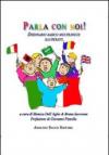 Parla con noi! Dizionario basico multilingue illustrato. Ediz. multilingue