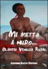 Mi metto a nudo...