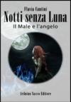 Il male e l'angelo. Notti senza luna