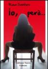 Io, però...