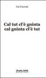Cal tut cl'è gninta cal gninta cl'è tut. Testo emiliano