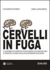 Cervelli in fuga. Il contributo scientifico di due medici siciliani dell'800 ai tempi del colera e dell'evoluzionismo di Darwin