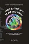 Oltre il conflitto: la via dell'Aikido. Una pratica etica per la pace interiore e la gestione dei conflitti