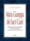 Maria Giuseppa dei Sacri Cuori. Marianna Fortunata Cherubini. La monaca Adoratrice amata dalla Napoli del XIX secolo