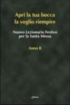 «Apri la tua bocca la voglio riempire». Nuovo lezionario festivo per la santa messa anno B