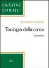 Teologia della croce. Lineamenti