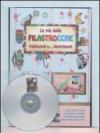 Le più belle filastrocche tradizionali e... impertinenti. Con CD Audio