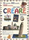 Dire fare creare decorare. Ediz. illustrata