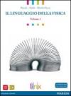 Linguaggio della fisica. Per le Scuole superiori. DVD-ROM: 1