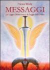 Messaggi. La legge divina non è la legge dell'uomo