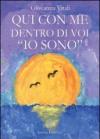 Qui con me dentro di voi «io sono»